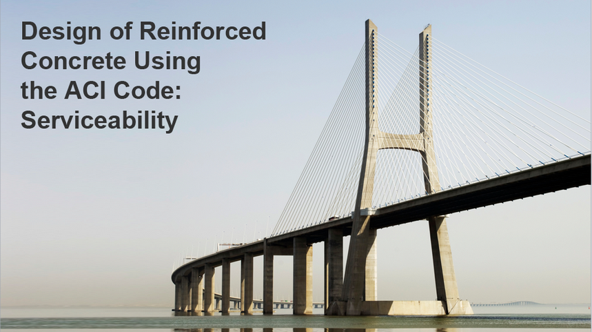 Design of Reinforced Concrete Using the ACI Code: Serviceability 