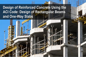 Design of Reinforced Concrete Using the ACI Code: Design of Rectangular Beams and One-Way Slabs 