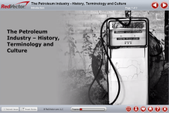 The Petroleum Industry - History, Terminology, and Culture 