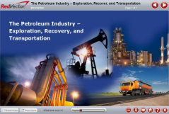 The Petroleum Industry - Exploration, Recovery, and Transportation