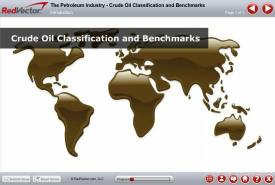 The Petroleum Industry - Crude Oil Classification and Benchmarks