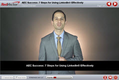 AEC Success: 7 Steps for Using LinkedIn® Effectively