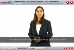 Liquefied Natural Gas (LNG): Evolution of LNG Markets & Primary Demand Regions