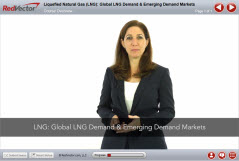 Liquefied Natural Gas (LNG): Global LNG Demand & Emerging Demand Markets