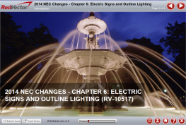 2014 NEC Changes - Chapter 6: Electric Signs and Outline Lighting