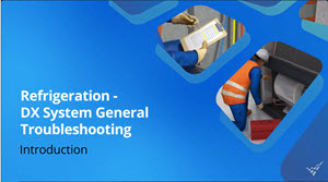 Refrigeration - DX System General Troubleshooting